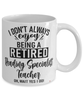 Funny Reading Specialist Teacher Mug I Dont Always Enjoy Being a Retired Reading Specialist Teacher Oh Wait Yes I Do Coffee Cup White