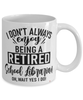 Funny School Librarian Mug I Dont Always Enjoy Being a Retired School Librarian Oh Wait Yes I Do Coffee Cup White