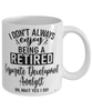 Funny Corporate Development Analyst Mug I Dont Always Enjoy Being a Retired Corp Development Analyst Oh Wait Yes I Do Coffee Cup White
