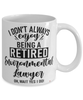 Funny Environmental Lawyer Mug I Dont Always Enjoy Being a Retired Environmental Lawyer Oh Wait Yes I Do Coffee Cup White