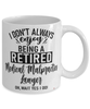 Funny Medical Malpractice Lawyer Mug I Dont Always Enjoy Being a Retired Medical Malpractice Lawyer Oh Wait Yes I Do Coffee Cup White