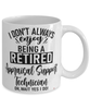 Funny Appraisal Support Technician Mug I Dont Always Enjoy Being a Retired Appraisal Support Tech Oh Wait Yes I Do Coffee Cup White