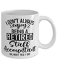 Funny Staff Accountant Mug I Dont Always Enjoy Being a Retired Staff Accountant Oh Wait Yes I Do Coffee Cup White