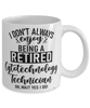Funny Cytotechnology Technician Mug I Dont Always Enjoy Being a Retired Cytotechnology Tech Oh Wait Yes I Do Coffee Cup White