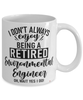 Funny Environmental Engineer Mug I Dont Always Enjoy Being a Retired Environmental Engineer Oh Wait Yes I Do Coffee Cup White