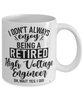 Funny High Voltage Engineer Mug I Dont Always Enjoy Being a Retired High Voltage Engineer Oh Wait Yes I Do Coffee Cup White