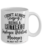 Funny Employee Relations Manager Mug I Dont Always Enjoy Being a Retired Employee Relations Manager Oh Wait Yes I Do Coffee Cup White