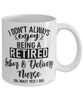 Funny Labor & Delivery Nurse Mug I Dont Always Enjoy Being a Retired Labor & Delivery Nurse Oh Wait Yes I Do Coffee Cup White