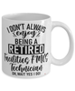 Funny Facilities FMCS Technician Mug I Dont Always Enjoy Being a Retired Facilities FMCS Tech Oh Wait Yes I Do Coffee Cup White