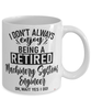 Funny Machinery Systems Engineer Mug I Dont Always Enjoy Being a Retired Machinery Systems Engineer Oh Wait Yes I Do Coffee Cup White