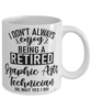 Funny Graphic Arts Technician Mug I Dont Always Enjoy Being a Retired Graphic Arts Tech Oh Wait Yes I Do Coffee Cup White