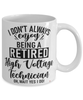 Funny High Voltage Technician Mug I Dont Always Enjoy Being a Retired High Voltage Tech Oh Wait Yes I Do Coffee Cup White