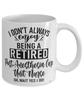 Funny PACU Nurse Mug I Dont Always Enjoy Being a Retired Post-Anesthesia Care Unit Nurse Oh Wait Yes I Do Coffee Cup White