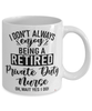 Funny Private Duty Nurse Mug I Dont Always Enjoy Being a Retired Private Duty Nurse Oh Wait Yes I Do Coffee Cup White