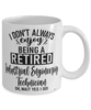 Funny Industrial Engineering Technician Mug I Dont Always Enjoy Being a Retired Industrial Engineering Tech Oh Wait Yes I Do Coffee Cup White