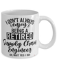 Funny Supply Chain Engineer Mug I Dont Always Enjoy Being a Retired Supply Chain Engineer Oh Wait Yes I Do Coffee Cup White