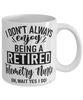 Funny Telemetry Nurse Mug I Dont Always Enjoy Being a Retired Telemetry Nurse Oh Wait Yes I Do Coffee Cup White