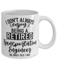 Funny Transportation Engineer Mug I Dont Always Enjoy Being a Retired Transportation Engineer Oh Wait Yes I Do Coffee Cup White