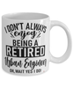Funny Urban Engineer Mug I Dont Always Enjoy Being a Retired Urban Engineer Oh Wait Yes I Do Coffee Cup White