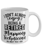 Funny Mapping Technician Mug I Dont Always Enjoy Being a Retired Mapping Tech Oh Wait Yes I Do Coffee Cup White