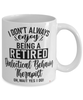 Funny Dialectical Behavior Therapist Mug I Dont Always Enjoy Being a Retired Dialectical Behavior Therapist Oh Wait Yes I Do Coffee Cup White