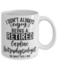 Funny Cardiac Electrophysiologist Mug I Dont Always Enjoy Being a Retired Cardiac Electrophysiologist Oh Wait Yes I Do Coffee Cup White