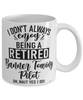 Funny Banner Towing Pilot Mug I Dont Always Enjoy Being a Retired Banner Towing Pilot Oh Wait Yes I Do Coffee Cup White