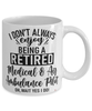 Funny Medical and Air Ambulance (EMR) Pilot Mug I Dont Always Enjoy Being a Retired EMR Pilot Oh Wait Yes I Do Coffee Cup White