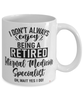 Funny Internal Medicine Specialist Mug I Dont Always Enjoy Being a Retired Internal Medicine Specialist Oh Wait Yes I Do Coffee Cup White