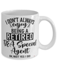 Funny DEA Mug I Dont Always Enjoy Being a Retired DEA Special Agent Oh Wait Yes I Do Coffee Cup White