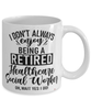 Funny Healthcare Social Worker Mug I Dont Always Enjoy Being a Retired Healthcare Social Worker Oh Wait Yes I Do Coffee Cup White