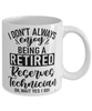 Funny Reserves Technician Mug I Dont Always Enjoy Being a Retired Reserves Tech Oh Wait Yes I Do Coffee Cup White