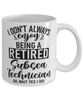 Funny Subsea Technician Mug I Dont Always Enjoy Being a Retired Subsea Tech Oh Wait Yes I Do Coffee Cup White
