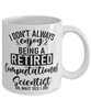 Funny Computational Scientist Mug I Dont Always Enjoy Being a Retired Computational Scientist Oh Wait Yes I Do Coffee Cup White