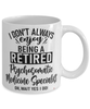 Funny Psychosomatic Medicine (PM) Mug I Dont Always Enjoy Being a Retired Psychosomatic Medicine Specialist Oh Wait Yes I Do Coffee Cup White