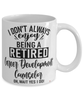 Funny Career Development Counselor Mug I Dont Always Enjoy Being a Retired Career Development Counselor Oh Wait Yes I Do Coffee Cup White