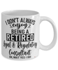 Funny Legal & Regulatory Consultant Mug I Dont Always Enjoy Being a Retired Legal & Regulatory Consultant Oh Wait Yes I Do Coffee Cup White