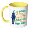 Backpacker Mug I Don't Know Where I'm Going But White 11oz Accent Coffee Mugs