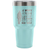 Backpacker Travel Mug I Don't Know Where I'm Going 30 oz Stainless Steel Tumbler