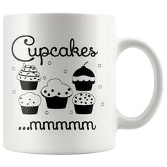 Baking Cupcakes Mug Cupcakes mmmmm 11oz White Coffee Mugs