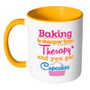 Baking Is Cheaper Than Therapy And White 11oz Accent Coffee Mugs