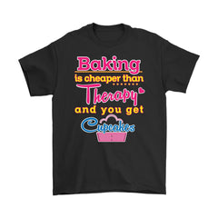 Baking Is Cheaper Than Therapy Shirt Gildan Mens T-Shirt