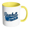 Baseball Dad Mug Baseball Dad White 11oz Accent Coffee Mugs