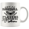 Baseball Mom Mug Great Baseball Players Are Made 11oz White Coffee Mugs