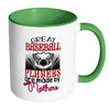 Baseball Mom Mug Great Baseball Players Are White 11oz Accent Coffee Mugs