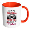 Baseball Mom Mug Great Baseball Players Are White 11oz Accent Coffee Mugs