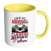 Baseball Mom Mug Great Baseball Players Are White 11oz Accent Coffee Mugs