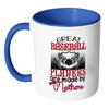 Baseball Mom Mug Great Baseball Players Are White 11oz Accent Coffee Mugs