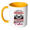 Baseball Mom Mug Great Baseball Players Are White 11oz Accent Coffee Mugs