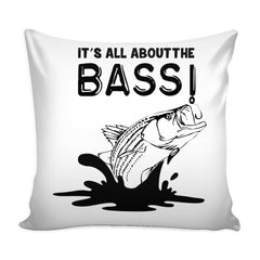 Bass Fishing Graphic Pillow Cover Its All About The Bass